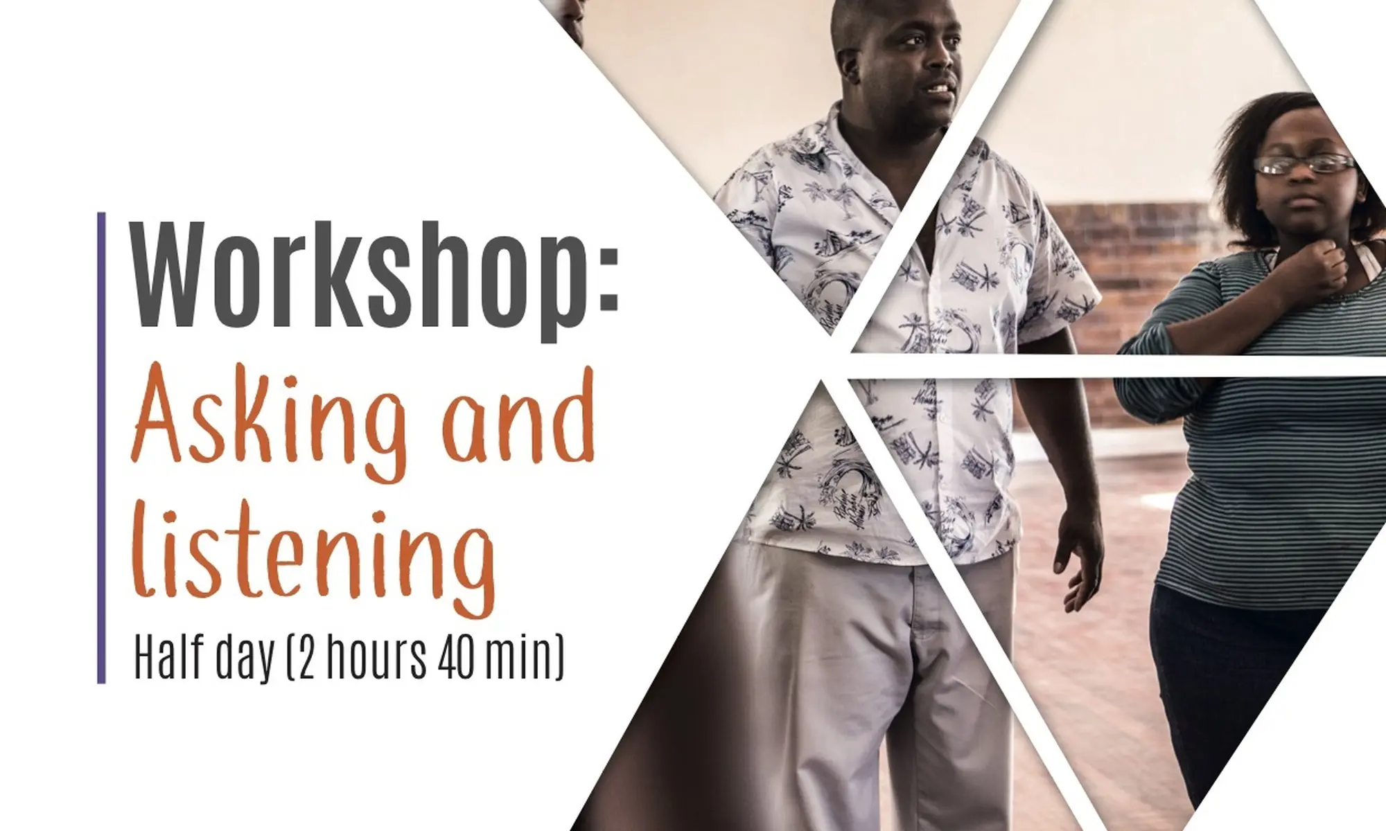Asking and listening workshop half day Asking and listening workshop half day
